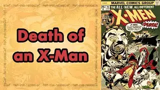 Epic X-Men (Re)Read: Uncanny X-Men (1963) #94-95 & Classic X-Men (1986) #2-3 & 10