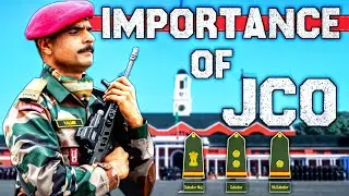 Importance of JCO (Junior Commissioned Officer) in Indian Army