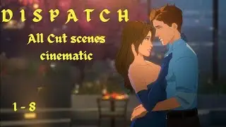 Dispatch all cutscenes [full movie]