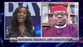 REVIEWING NIGERIA'S 1999 CONSTITUTION WITH MONDAY UBANI - NEWSDAY