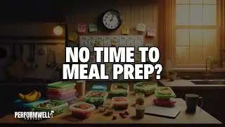 Finding Time To Meal Prep (In Depth Guide)