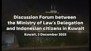 Discussion Forum Ministry of Law's Delegation #inidiplomasi #indonesianway #kbrikuwait #deminkri