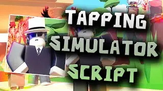 Tapping Simulator! script &ndash; (AutoTap, AutoRebirth)