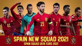 SPAIN SQUAD EURO 2020/2021 NEW UPDATE