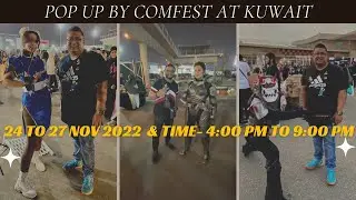 POP UP BY COMFEST IN KUWAIT 2022 | @comfestcon | انبثق من COMFEST في الكويت 2022
