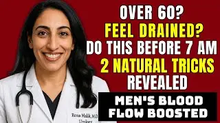 Doctor Warns: Circulation And Intimacy Over 60 &ndash; 2 Natural Methods That Will Shock You | Rena Malik