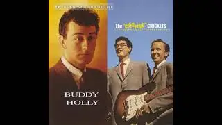Buddy Holly & The Crickets - An Empty Cup (And a Broken Date)