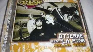 OTIERRE FEAT LA PINA 