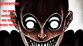 Skinposting Creepypasta