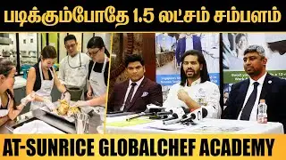 100% Scholarship at At-Sunrice Global Chef Academy! | Study & Work in Singapore | CHENNAI EXPRESS