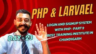 Day 23: Login & Signup with Session  and MD5 Encryption - Part 2 | Php training in Chandigarh