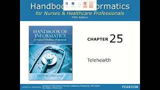 CIS 338 Health Information Systems - Chapter 25 Telehealth Part 3