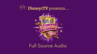 Magic Kingdom: Mickey's Royal Friendship Faire: Full Source Soundtrack