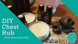 Make your own natural Chest Rub with doTERRA Essential Oils - So Easy!