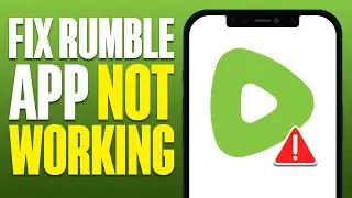 Как исправить неработоспособность приложения Rumble (2025)