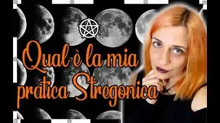 IL MIO PERCORSO STREGONICO || COSA PRATICO ? || Rispondo alle vostre domande