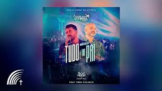 L&iacute;rios Do Vale Part. Fred Pacheco - Tudo &Eacute; Do Pai - Single