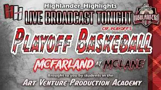 CIF Central Section Playoff Basketball: McFarland at McLane