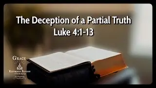 The Deception of a Partial Truth