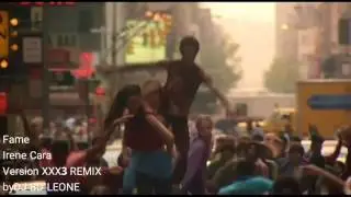 Fame, Irene Cara,version XXX3 REMIX