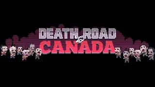 Death Road to Canada - Death Road to Canada (Unused Trailer Mix)