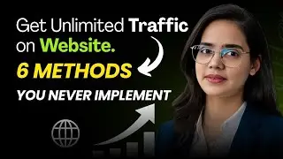 How to Get Traffic to Your Website FAST 🚀 | 6 Proven Methods You Never Implemented