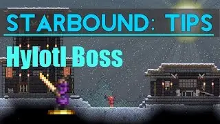 Starbound Tips: Hylotl Boss