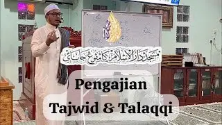 Live] Kuliah Maghrib - Isyak : Pengajian Tajwid & Talaqqi