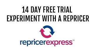 Experimenting with a Repricer for My Amazon FBA Inventory 14 Day Free Trial with Repricerexpress