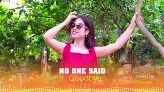 NO ONE SAID GOODBYE &ndash; Emotional English Song About Silent Goodbye | Sad Love Music