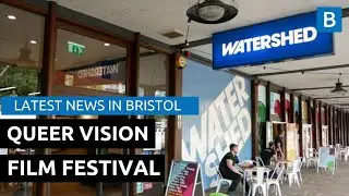 Bristol's Queer Vision Film Festival