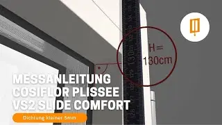 Messanleitung - Cosiflor Plissee VS2 Slide Comfort ausmessen - Dichtung kleiner/gleich 5mm