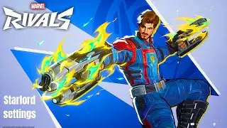 *Лучшие* настройки контроллера Starlord для Marvel Rivals