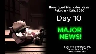 Revamped Memories News - Day 10