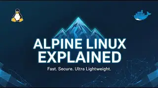 Alpine Linux Explained: The Fastest, Lightest & Most Secure Linux Distro in 2025