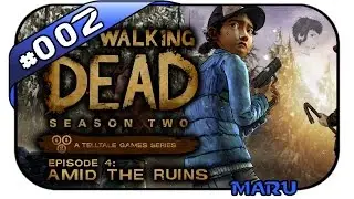 THE WALKING DEAD SEASON 2 EPISODE 4: AMID THE RUINS #002 - Rettung? - Let's Play TWDS2E4 - Dhalucard