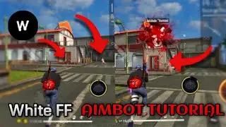 White FF AIMBOT TUTORIAL