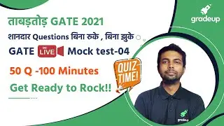 ताबड़तोड़ GATE 2021 शानदार Questions बिना रुके , बिना झुके | GATE live Mock test 4