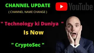 Channel Update | New Channel Name - 