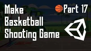 Part 17: Ball Bounce & Swish Sound SFX [Basketball Shooting Game for Android Unity 2D]