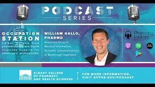 Occupation Station Podcast: William Gallo '14 (Produced for ACPHS)