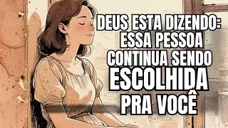 Deus Revela: essa pessoa ainda está nos planos de Deus para você