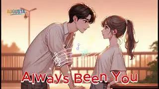 Always Been You - 𝐑𝐨𝐦𝐚𝐧𝐭𝐢𝐜 𝐋𝐨𝐯𝐞 𝐒𝐨𝐧𝐠 with 𝐇𝐞𝐚𝐫𝐭𝐟𝐞𝐥𝐭 𝐋𝐲𝐫𝐢𝐜𝐬