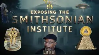 Exposing The Smithsonian Institute with Rod Hayes #LarryHooverFree