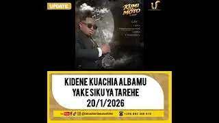 KIDENE KUACHIA ALBAMU YAKE SIKU YA KESHO