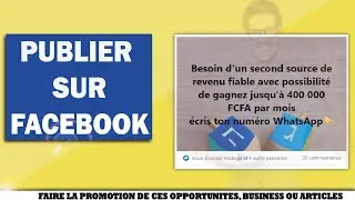 #FACEBOOK : COMMENT PUBLIER DANS UN GROUPE OU PLUSIEURS GROUPE FACEBOOK