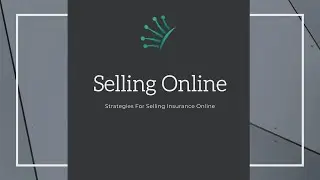 Selling Insurance Online   Helpful Strategies!