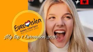 My top 1 (So Far) / Eurovision 2020 / New : Albania 🇦🇱