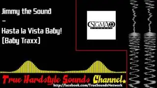 Jimmy the Sound - Hasta la Vista Baby! (Baby Traxx)