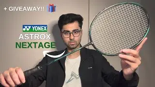 Yonex Astrox Nextage Review + GIVEAWAY!